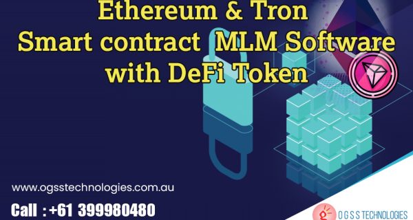 ETH&TRX-smart-contract-MLM-software-with-DeFi-OGSS-Australia